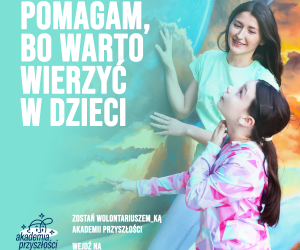 Zostań Wolontariuszem Akademii Przyszłości!