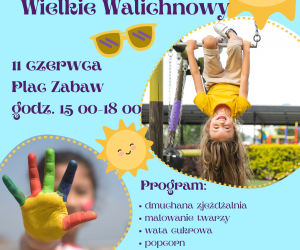 Dzień Dziecka w Wielkich Walichnowach - plakat