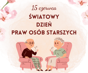 Światowy Dzień Praw Osób Starszych