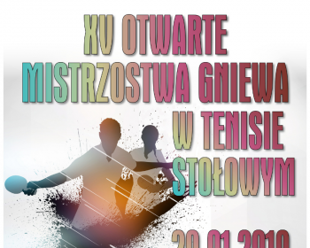 XV Otwarte Mistrzostwa Gniewu w Tenisie Stołowym