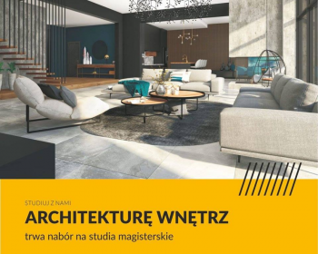 Zostań studentem architektury wnętrz – to naprawdę proste