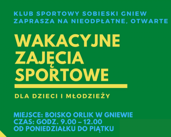 Wakacyjne zajęcia sportowe z KS Sobieski Gniew