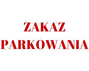 Informacja o zakazie parkowania