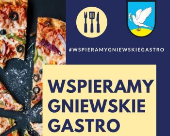 #WspieramyGniewskieGastro Dołącz do akcji wspierającej lokalną gastronomię!