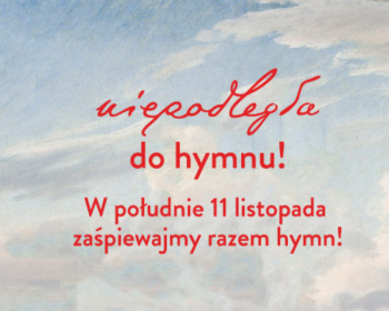 „Niepodległa do hymnu” – świętujmy 11 listopada