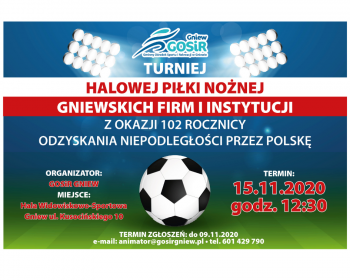 Turniej Halowej Piłki Nożnej z okazji 102 rocznicy Odzyskania Niepodległości