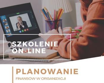 "Planowanie Finansów w Organizacji" - szkolenie online
