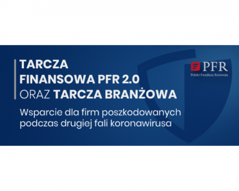 Rusza Tarcza Finansowa PFR 2.0