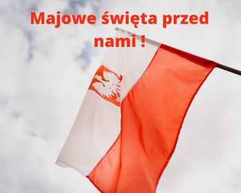 Majowe święta przed nami