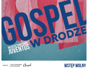 Gospel w drodze - koncert Młodzieżowego Chóru Juventus w Gniewie