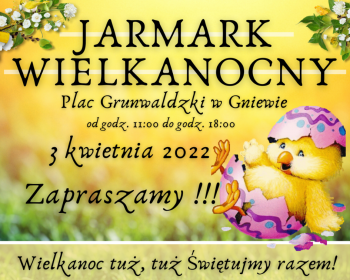 Gniewski Jarmark Wielkanocny już w niedzielę