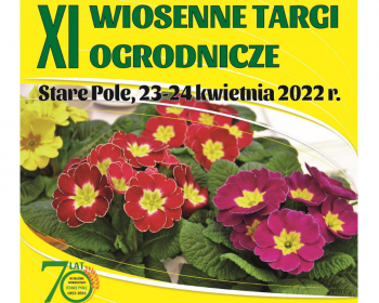 XI Wiosenne Targi Ogrodnicze w Starym Polu
