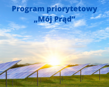 Program priorytetowy „Mój Prąd” ze wsparciem z Funduszy Europejskich