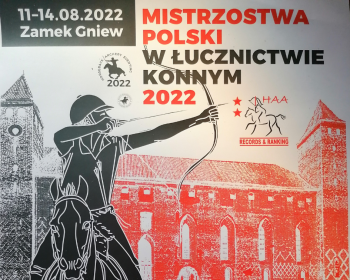 Mistrzostwa Polski w Łucznictwie Konnym 2022 w Gniewie