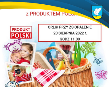 Piknik z Produktem Polskim "Bitwa Regionów" w Opaleniu
