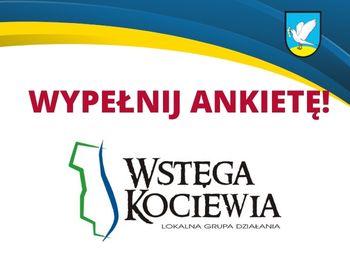 Wypełnij ankietę! Badanie opinii mieszkańców w zakresie potrzeb i zasobów obszaru LGD „Wstęga Kociewia”