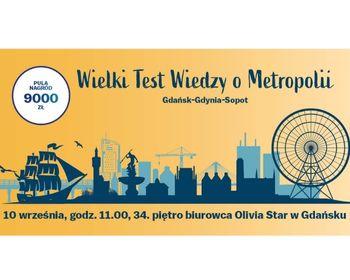 Wielki Test Wiedzy o Metropolii w trzeciej odsłonie