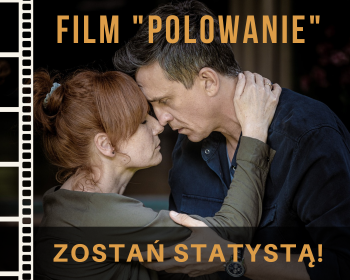 Casting filmowy! Wypełnij formularz i zagraj w filmie "POLOWANIE" - dorośli mężczyźni poszukiwani!