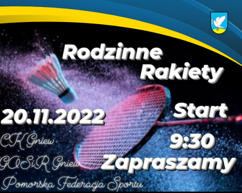 Turniej Badmintona "Rodzinne Rakiety"