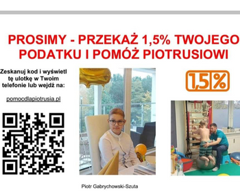 1,5 % Twojego podatku to wielka pomoc dla Piotrusia