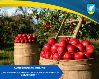 Konferencja online „Wymagania i zmiany w rolniczym handlu detalicznym” 23.03.2023