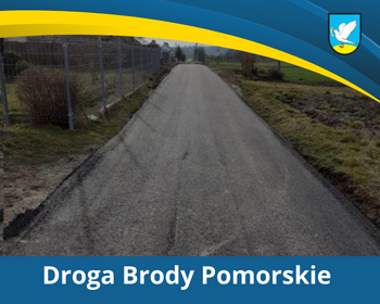 Droga w Brodach Pomorskich zmodernizowana 