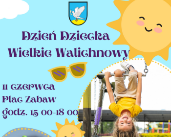 Dzień Dziecka w Wielkich Walichnowach