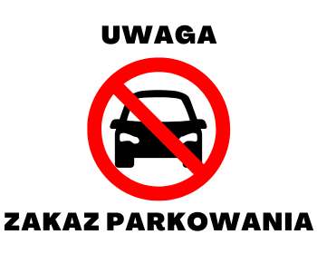 Uwaga! Zakaz parkowania