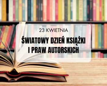 Światowy Dzień Książki i Praw Autorskich