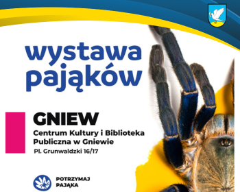 Wielka Wystawa Pająków w Gniewie!