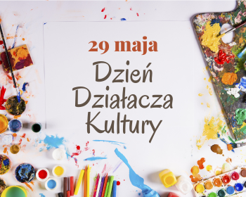 29 maja – Dzień Działacza Kultury