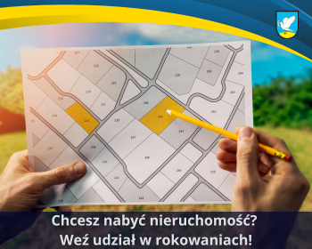 Chcesz nabyć nieruchomość? Weź udział w rokowaniach!
