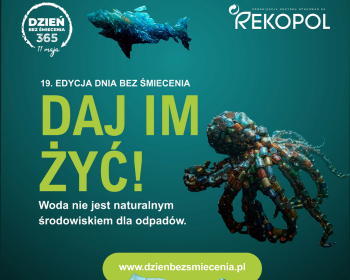 #DajImŻyć! – pod tym hasłem startuje 19. edycja  kampanii #DzieńBezŚmiecenia 2025