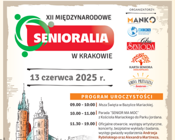 XII Międzynarodowe Senioralia w Krakowie 2025  – Największa Impreza Seniorska w Europie!