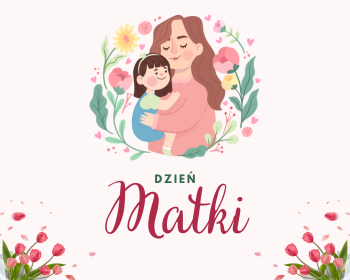 26 maja - Dzień Matki