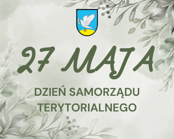 27 maja - Dzień Samorządu Terytorialnego