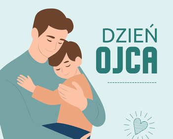 23 czerwca - Dzień Ojca