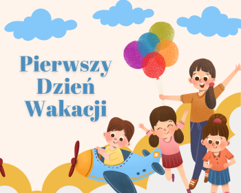 Pierwszy dzień wakacji