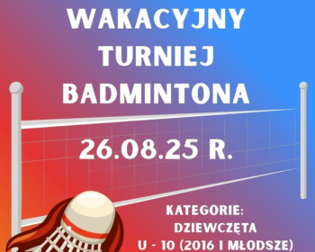 Wakacyjny Turniej Badmintona