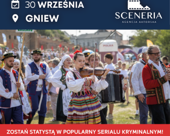 Agencja Aktorska Sceneria poszukuje statystów!